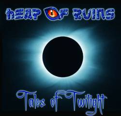 Heap Of Ruins : Tales of Twilight